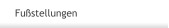 Fußstellungen