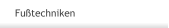 Fußtechniken