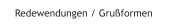 Redewendungen / Grußformen