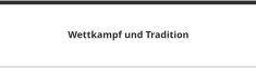 Wettkampf und Tradition